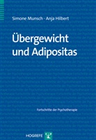 Anja Hilbert, Simon Munsch, Simone Munsch - Fortschritte der Psychotherapie - Bd. 59: Übergewicht und Adipositas