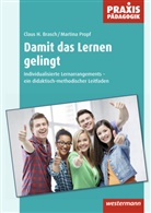 Claus H. Brasch, Claus H. Brasch, Martina Propf - Damit das Lernen gelingt