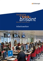 Carsten Frigger, Johanne Hilgart, Johannes Hilgart, Burkhard Hoffmann, Bernhard Nink, Herman Nink... - Standpunkte der Ethik - brisant: Arbeitswelten