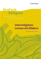 Claudia Gärtner, Volke Garske, Volker Garske, Vogt, Vogt - Interreligiöses Lernen mit Bildern: Schwerpunkt: Islam