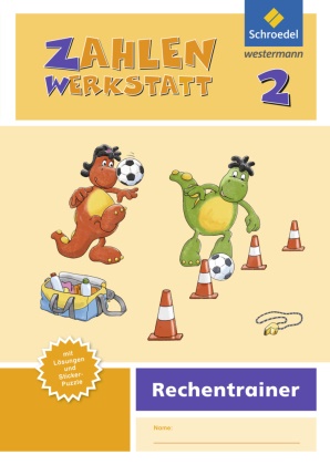 Steffen Dingemans, Jörg Franks, Claudia Neuburg, Kerstin Peiker, Andrea Peter-Koop, … - Zahlenwerkstatt, Rechentrainer, Ausgabe 2015: Zahlenwerkstatt - Ausgabe 2015 Rechentrainer 2