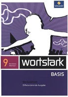 Lyane Berndt-Kroese, Beatrice Driesch-Roth, Tanja Fischer, Irmgard Honnef-Becker, Heiderose Lange, Fritz Wiesmann... - wortstark Basis, Differenzierende Ausgabe Nordrhein-Westfalen (2012): wortstark Basis - Differenzierende Ausgabe für Nordrhein-Westfalen 2012