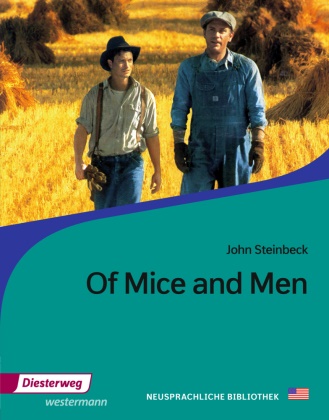 John Steinbeck, Rudolp F Rau, Rudolph F Rau, Rudolph F. Rau - Of Mice and Men - Textbook. Passend zum Schwerpunktthema " The American Dream" im Zentralabitur Nordrhein-Westfalen 2016