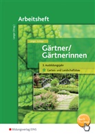 Birgi Langer, Birgit Langer, Christiane Schilpp - Gärtner / Gärtnerinnen: Gärtner / Gärtnerinnen