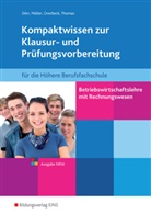 Hans-Joachi Dörr, Hans-Joachim Dörr, Helmu Müller, Helmut Müller, Di Overbeck, Dirk Overbeck... - Betriebswirtschaftslehre mit Rechnungswesen für die Fachhochschulreife - Ausgabe Nordrhein-Westfalen