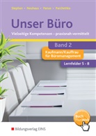 Neuhau, Hors Neuhaus, Horst Neuhaus, Nicole Panus, Nicole u a Panus, Panus u a... - Unser Büro - 2: Unser Büro Vielseitige Kompetenzen - praxisnah vermittelt