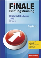 Gerhard Adams, Ursul Grüninger, Ursula Grüninger, Nikol Schouler, Nikola Schouler - Finale Prüfungstraining 2016 - Realschulabschluss Hessen, Englisch, m. Audio-CD