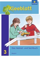 Roland Blaufelder, Lothar Brey, Doris Huber, Rolf Kimberger, Ralph Kröner, Anneliese Pollak... - Kleeblatt, Das Heimat- und Sachbuch, Ausgabe Bayern (2014): Kleeblatt. Das Heimat- und Sachbuch - Ausgabe 2014 Bayern