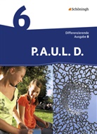 Michaela Anthony, Michael Aßmann, Christiane Awakowicz, Johannes Diekhans, Patricia Drewes, Thorsten Frevert... - P.A.U.L. D., Differenzierende Ausgabe B: P.A.U.L. D. - Persönliches Arbeits- und Lesebuch Deutsch - Differenzierende Ausgabe für Realschulen und Gemeinschaftsschulen in Baden-Württemberg