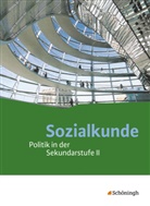 Sybill Hoffmann, Sybilla Hoffmann, Eckar Kurz, Eckard Kurz, Step Kurz-Gieseler, Stephan Kurz-Gieseler... - Sozialkunde - Politik in der Sekundarstufe II - Ausgabe 2015