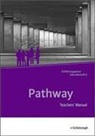 Elin Arbin, Ronnie Halligan, Andrew Lesh, Alexandra Peschel, Iris Edelbrock - Pathway - Lese- und Arbeitsbuch Englisch zur Einführung in die gymnasiale Oberstufe - Neubearbeitung