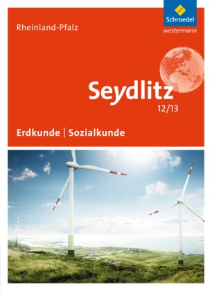 Jürge Bauer, Jürgen Bauer, Lothar Gumpert, Sigru Hallermann, Sigrun Hallermann, … - Seydlitz Geographie, Ausgabe SII Rheinland-Pfalz (2015): Seydlitz Geographie - Ausgabe 2015 für die Sekundarstufe II in Rheinland-Pfalz Schulbuch 12/13
