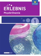 Erwin Werthebach, Dieter Cieplik, Stephanie Gerecke, Horst-Dietmar Kirks, Hans Tegen - Erlebnis Physik/Chemie, Ausgabe 2015 für Realschulen und Oberschulen in Niedersachsen - 1: Erlebnis Physik/Chemie - Ausgabe 2015 für Realschulen und Oberschulen in Niedersachsen