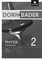 Heinz-Werner Oberholz - Dorn-Bader Physik, Gymnasium Hessen (2012) - 2: Dorn / Bader Physik SI - Ausgabe 2012 für Hessen