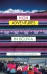 Hazel and Marshall Thompson - High Adventures in Bolivia
