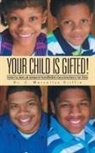 C. Marcellus Griffin, Dr C. Marcellus Griffin - Your Child is Gifted!