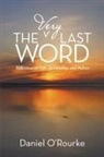 Daniel O'Rourke - The Very Last Word