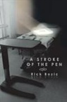 Rick Bozic - A Stroke of the Pen
