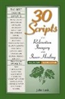 Julie T Lusk, Julie T. Lusk - 30 Scripts for Relaxation, Imagery & Inner Healing, Volume 2 - Second Edition