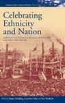 Bruce Dreisbach, Kai Dreisbach, Genevieve Fabre, Geneviève Fabre, Genevieve E. Fabre, Jurgen Heideking... - Celebrating Ethnicity and Nation