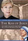 Donna-Marie Cooper O. Boyle, Donna-Marie Cooper O'Boyle, Donna-marie Cooper OÆboyle, Donna-Marie Cooper O'Boyle - The Kiss of Jesus