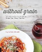 Hayley Barisa Ryczek, Hayley Ryczek, Hayley Barisa Ryczek - Without Grain