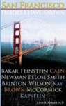 John A Kerner, John A. Kerner - San Francisco Heroes I Have Known