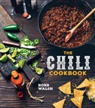 Robb Walsh - The Chili Cookbook