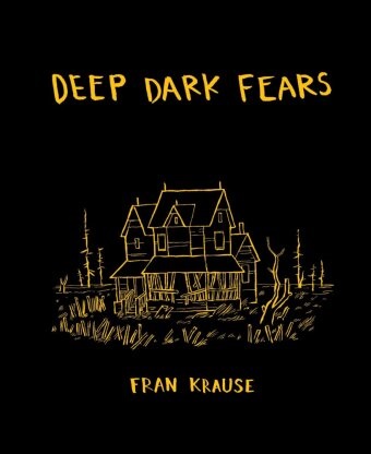Fran Krause - Deep Dark Fears