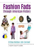 Jennifer Grayer Moore, Jennifer Moore, Jennifer Grayer Moore - Fashion Fads Through American History