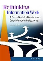 G. Kim Dority, Dority G. Kim - Rethinking Information Work
