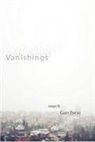 Gary Fincke, Celia Sandys - Vanishings