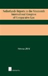 L. P. W. van Vliet, L. P. W. Van Vliet, Lars van Vliet, Lars van Vliet - Netherlands Reports to the Nineteenth International Congress of Comparative Law