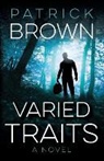 Patrick Brown - Varied Traits