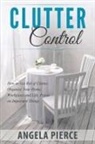 Angela Pierce - Clutter Control