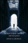 Steve Clorfeine - Together / Apart and Other Poems