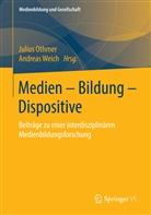 Juliu Othmer, Julius Othmer, Weich, Weich, Andreas Weich - Medien - Bildung - Dispositive
