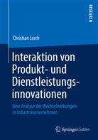 Christian Lerch - Interaktion von Produkt- und Dienstleistungsinnovationen