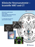 Hans Kretschmann, Hans-Joachim Kretschmann, Heinric Lanfermann, Heinrich Lanfermann, Pete Raab, Peter Raab... - Klinische Neuroanatomie - kranielle MRT und CT