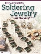 Suzann Sladcik Wilson, Suzann Sladcik Wilson - Simple Beginnings: Soldering Jewelry