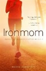 Mette Harrison - Ironmom