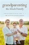 Dene Low - Grandparenting the Blended Family