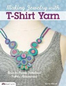 Lorine Mason - Making Jewelry with T-Shirt Yarn