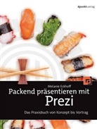 Melanie Eckhoff - Packend präsentieren mit Prezi