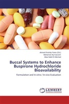 Mohame Aly Kassem, Mohamed Aly Kassem, Aliaa Nabil El-Meshad, Ahme Roshdy Fares, Ahmed Roshdy Fares - Buccal Systems to Enhance Buspirone Hydrochloride Bioavailability