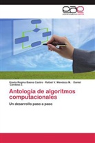 Gisela Regin Baena Castro, Gisela Regina Baena Castro, Ca, Daniel Cardoso J., Rafael Mendoza M, Rafael V Mendoza M... - Antología de algoritmos computacionales