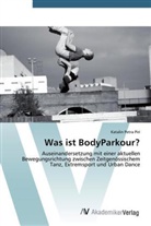 Katalin Petra Piri - Was ist BodyParkour?