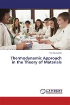 Yuri Kornyushin - Thermodynamic Approach in the Theory of Materials