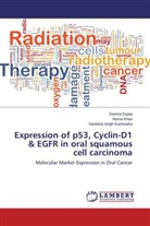 Seem Gupta, Seema Gupta, Hum Khan, Huma Khan, Vandana singh Kushwaha - Expression of p53, Cyclin-D1 & EGFR in oral squamous cell carcinoma