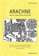 Udo Reinhardt - Arachne und die Liebschaften der Götter